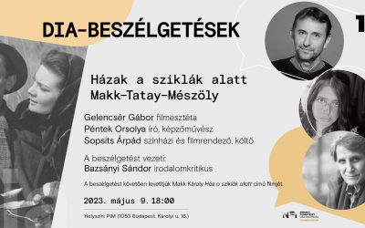 Petőfi Irodalmi Múzeum: DIA-beszélgetések #10 – Házak a sziklák alatt – Makk–Tatay–Mészöly