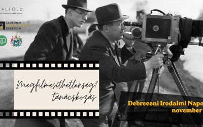 Megfilmesíthetetlenség? tanácskozás – Debreceni Irodalmi Napok – november 4.
